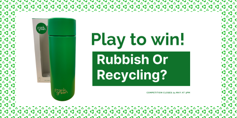 Rubbish or Recycling?